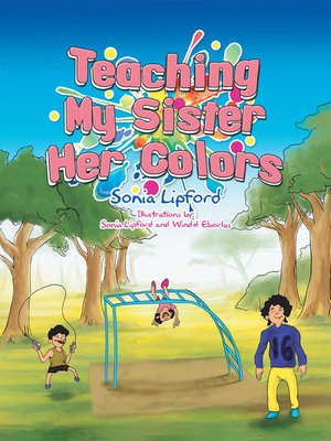 cover image of Teaching My Sister Her Colors